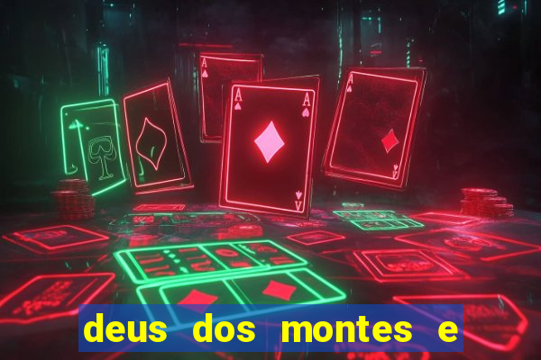 deus dos montes e dos vales